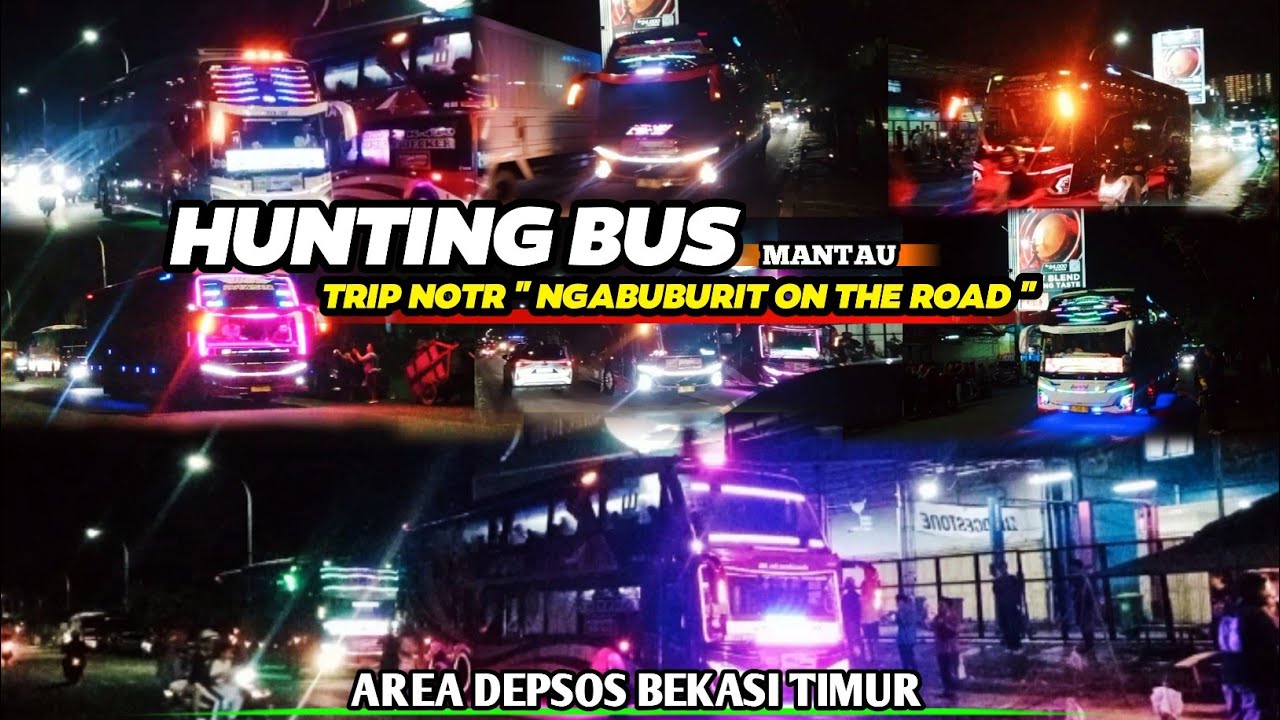 ROMBONGAN JATIJAJAR MAKE BUS DOUBLE DECKER 🥵 HUNTING BUS MANTAU TRIP NOTR 2026 DI BEKASI TIMUR 💥