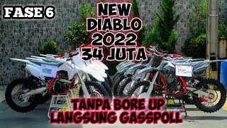 NEW DIABLO FASE 6 2022 || YANG DI TUNGGU-TUNGGU AKHIRNYA DATANG JUGA