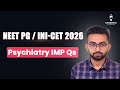 30-Second Psychiatry Rapid Fire for NEET PG 2026 | High-Yield PYQs + Concepts