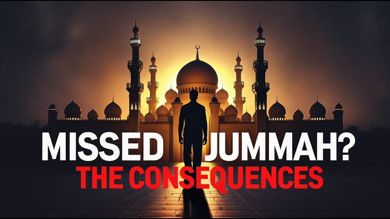 what-happens-when-you-miss-jummah-prayer-powerful-islamic-reminder