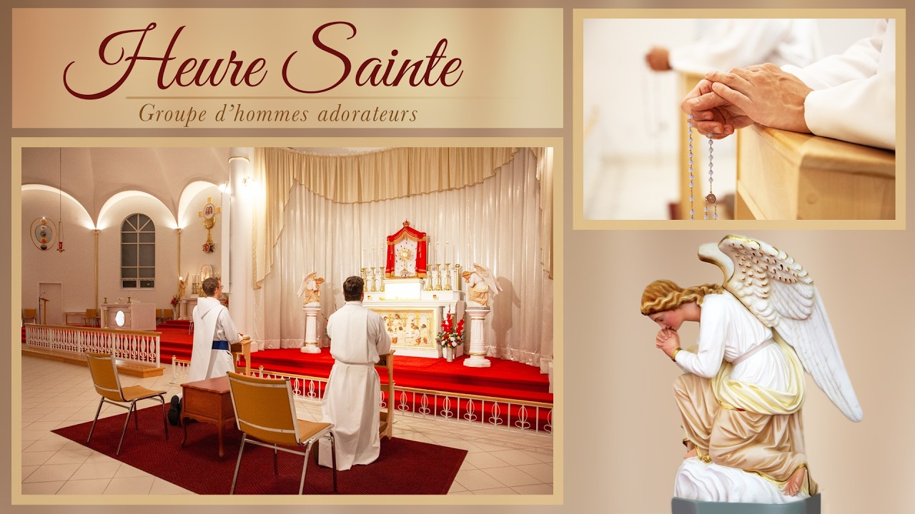 28 février - Heure d'adoration