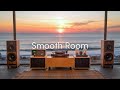 【Smooth Room】Feel-Good Lounge Rhythms for a Brighter Day