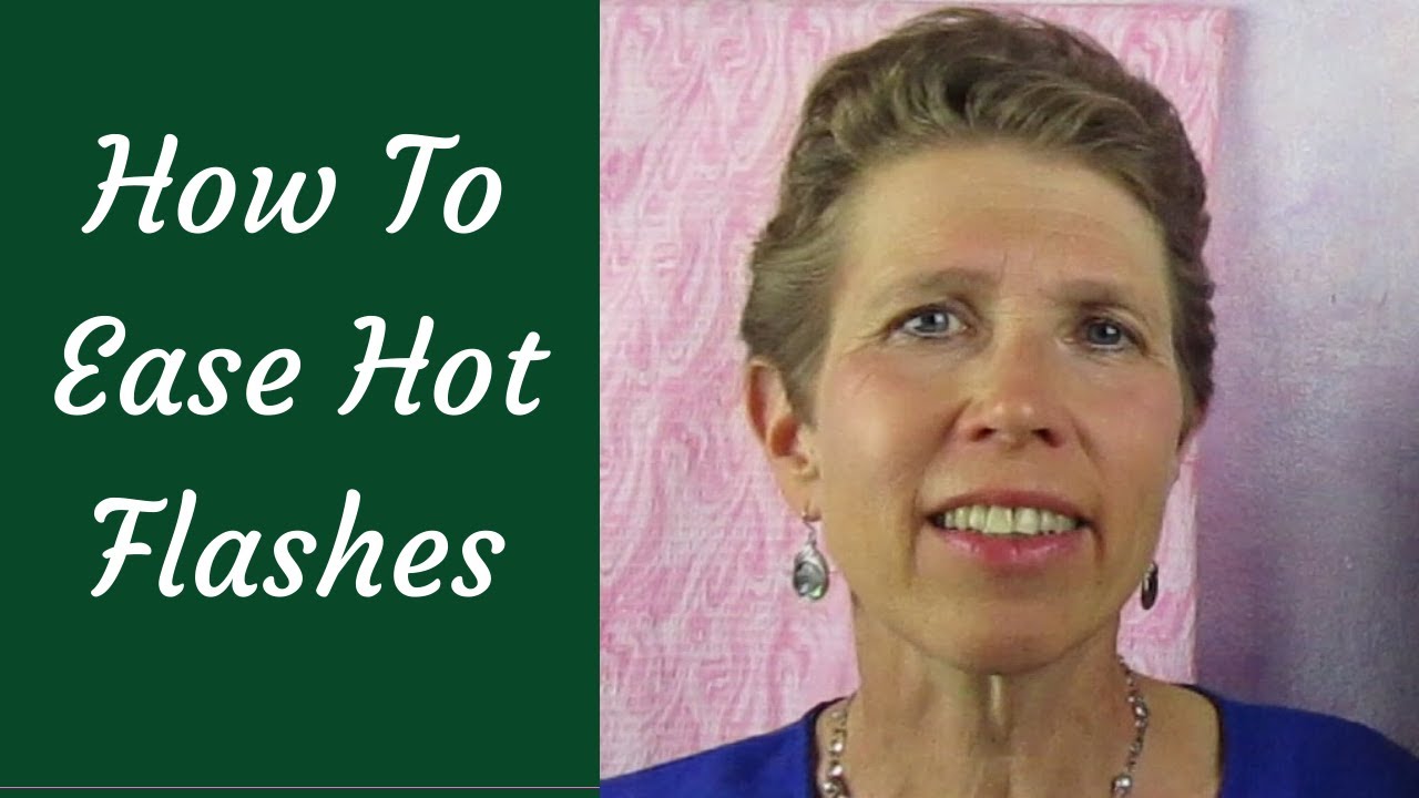How To Ease Hot Flashes YouTube