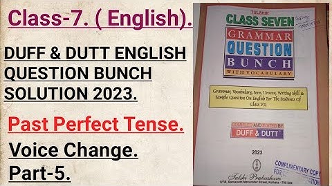 Class-7. DUFF & DUTT ENGLISH QUESTION BUNCH 2023 Solution. English. Voice Change. #S.B Sir.