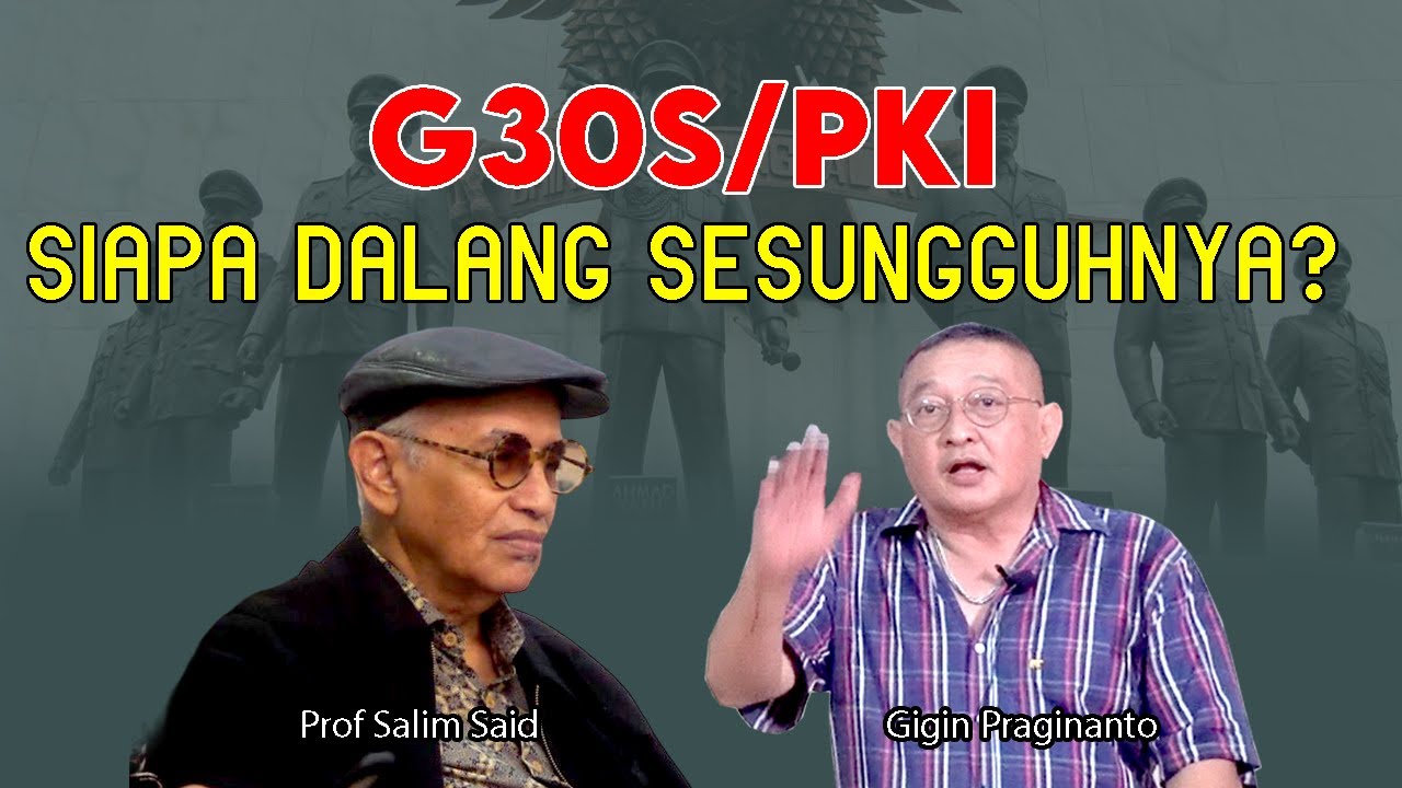 Prof. Salim Said: G30S PKI, Siapa Penjahat Sesungguhnya?