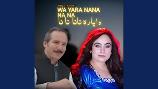 Wa Yara Nana Na Na