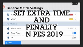HOW TO SET PENALTY AND EXTRA TIME ON PES 2019 MOBILE screenshot 5