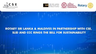 Rotary Sri Lanka & Maldives in partnership with CSE, SLID and CCC rings the bell for sustainability