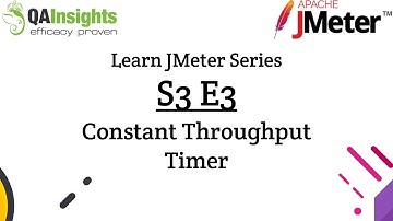 S3E3 Learn JMeter Series - Constant Throughput Timer