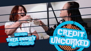 Credit Uncorked with Thea Dudley