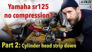 Yamaha SR125 no compression. Can we fix it? Part 2: Strip down of cylinder head. DIY slide hammer!