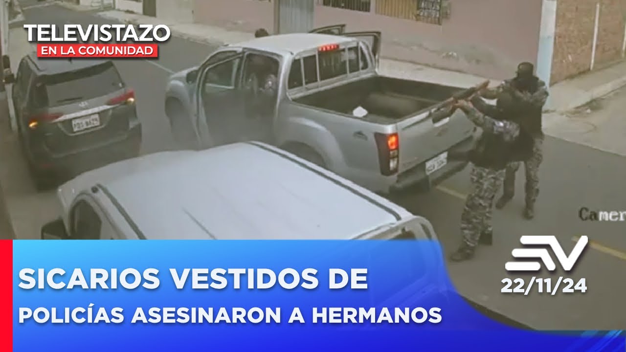 8 sicarios con uniformes de policía asesinaron a 2 hermanos en Manta ...
