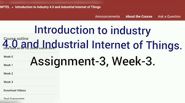 Introduction to industry 4.0 and Industrial Internet of Things | Assignment-3 | NPTEL | Week-3 |