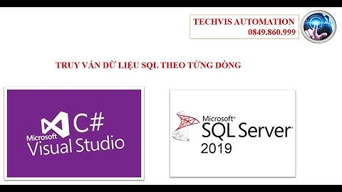 Bài 8.3: Truy xuất dữ liệu SQL theo dòng từ WindowForm App C#
