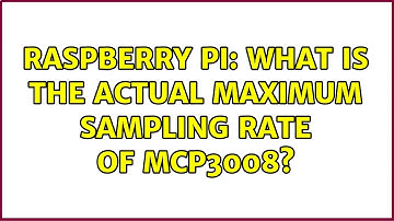 Raspberry Pi: What is the actual maximum sampling rate of MCP3008?