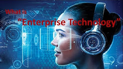 What is Enterprise Technology