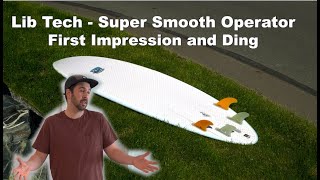 Lib Tech - Lost Super Smooth Operator First Impressions And Ding
