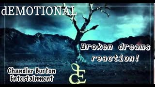 dEMOTIONAL - Broken Dreams - Reaction