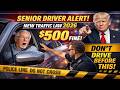 ⚠️ Senior Drivers Alert! New Traffic Law 2026 Most Don’t Know — Avoid a $500 Fine