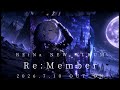 【REiNa 9th ALBUM】 Rem:ember 2026.7.10 OUT ON