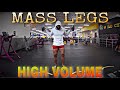 LEGS WORKOUT FOR MASS//HIGH VOLUME