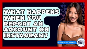 What Happens When You Report An Account On Instagram? - Everyday-Networking
