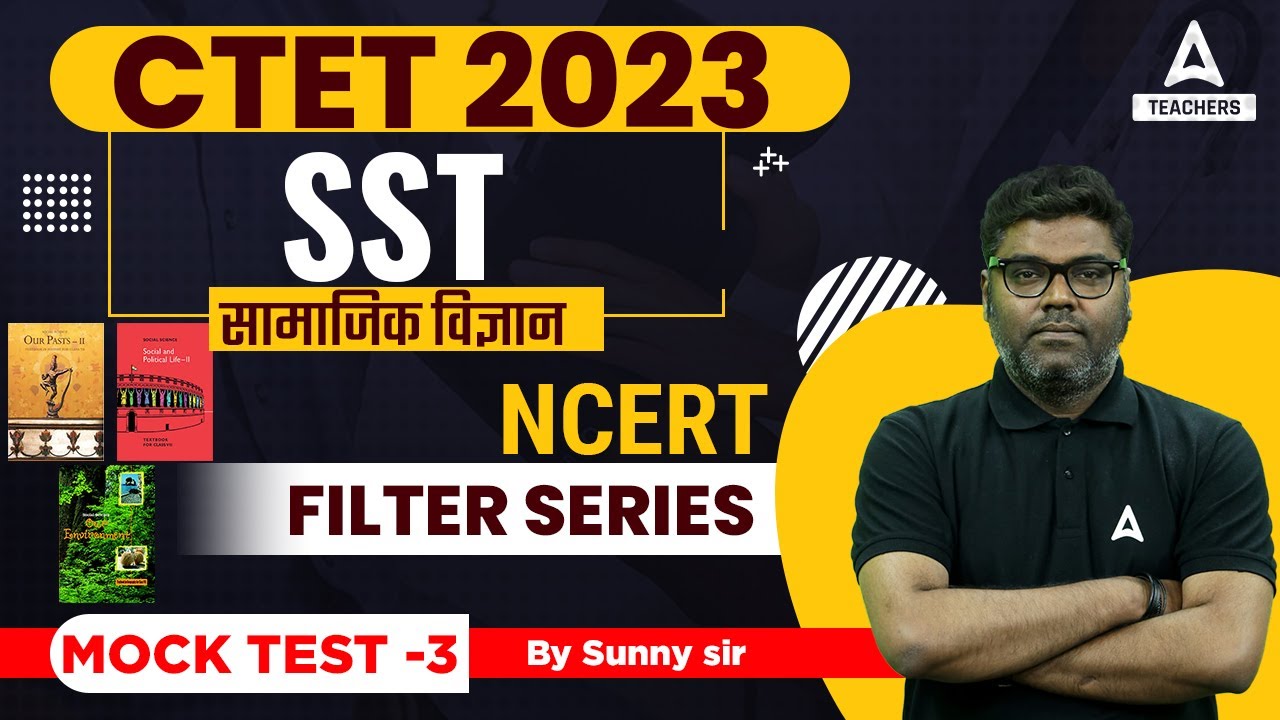 CTET CLASSES 2023 | CTET SST NCERT Paper 2 Mock Test | By Sunny Sir ...