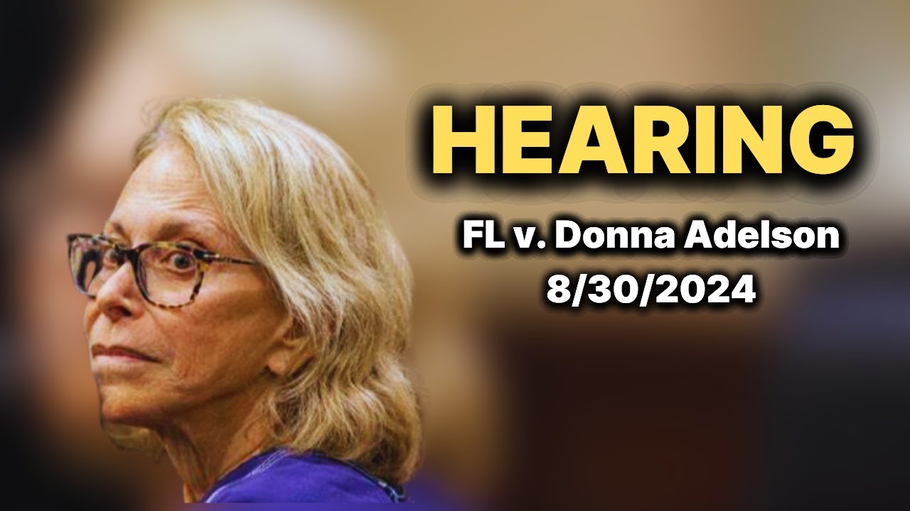 Crucial Donna Adelson Hearing 8/30/24 (Motion to Dismiss and Motions in ...