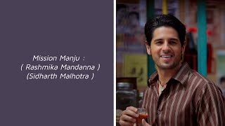 Mission Manju Scenepack Rashmika Mandanna Sidharth Malhotra Romantic Twixtor Scenepack