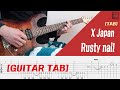[TAB] X japan - Rusty Nail Guitar cover (inst.) +guitar solo
