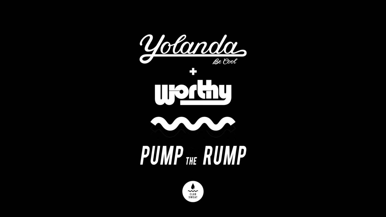 Sleduj Yolanda Be Cool & Worthy - Pump The Rump na YouTube