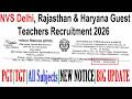 NVS DELHI, HARYANA & RAJASTHAN GUEST TEACHERS RECRUITMENT 2026, PGT & TGT ALL SUBJECTS, NEW NOTICE