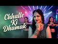 Chhalle Ki Dhamak | Original Haryanvi Dance Song | High Energy Desi Party Track 2026