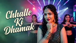 Chhalle Ki Dhamak | Original Haryanvi Dance Song | High Energy Desi Party Track 2026