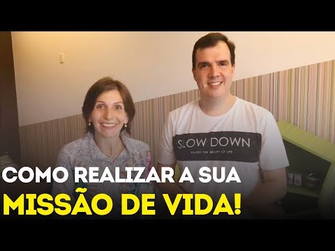 HOJE: Como Realizar a Sua MISSÃO de Vida... - HOJE: Como Realizar a Sua MISSÃO de Vida...