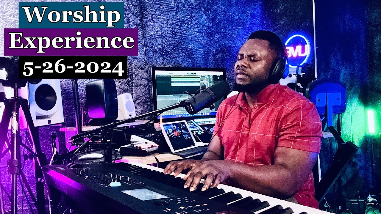 Worship Experience 5-26-2024 || Randy Agyemang