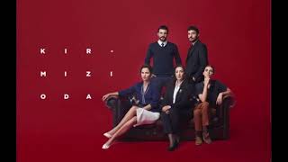 Kırmızı Oda - Uzaklarda Aranan Fon Müzik Uzun Versiyon