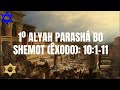 1º Aliah Parashá בֹּא Shemot Bo (Êxodo) 10:1-11 - 18/01/26 - 29 Tevet 5786.