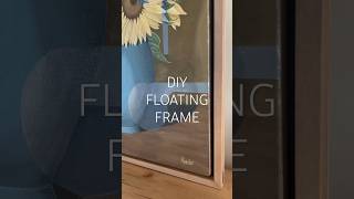 DIY floating frame #diy #floating #floatingframe #art