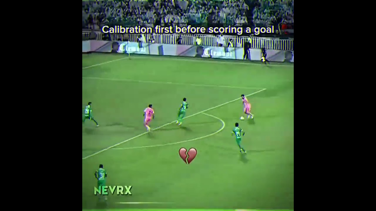 Calibration first before scoring a goal 😭🥀 