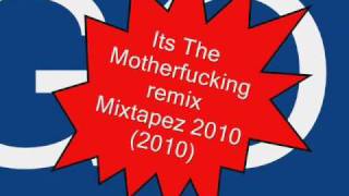 TheTMGOriginals - Its the motherfucking remix