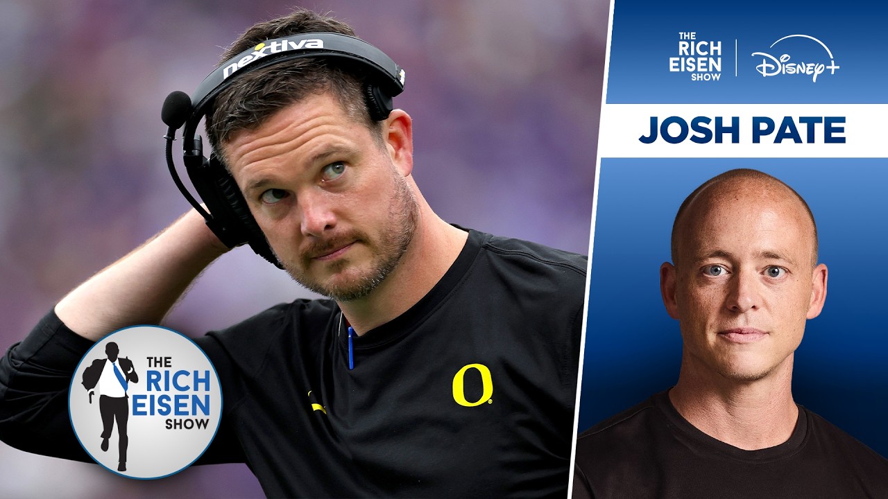 ESPN’s Josh Pate on His Level of Concern for the “Unprepared” Oregon Ducks | The Rich Eisen Show