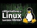 7 Sistemas operativos libres que no son Linux