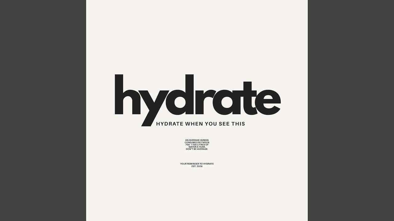 Watch HYDRATE on YouTube Watch HYDRATE on YouTube