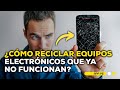 ¿Qué podemos hacer con los equipos electrónicos que ya no funcionan?