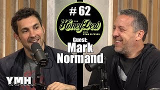 HoneyDew #62| Mark Normand