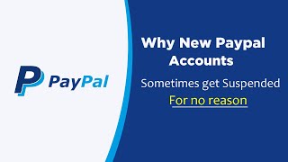 New PayPal suspended for no reason Solved