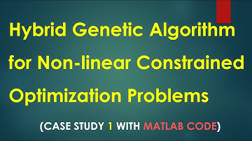 Hybrid Genetic Algorithm for Non-linear Constrained Optimization Problems (Case study 1)
