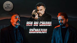 Ben Bu Cihana Sığmazam Müzikleri Tehlike (Full Version)