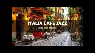 🥐 Morning Jazz Cafe Ambience | Italian Bossa Nova for Productive Work, Study, and Calm Focus